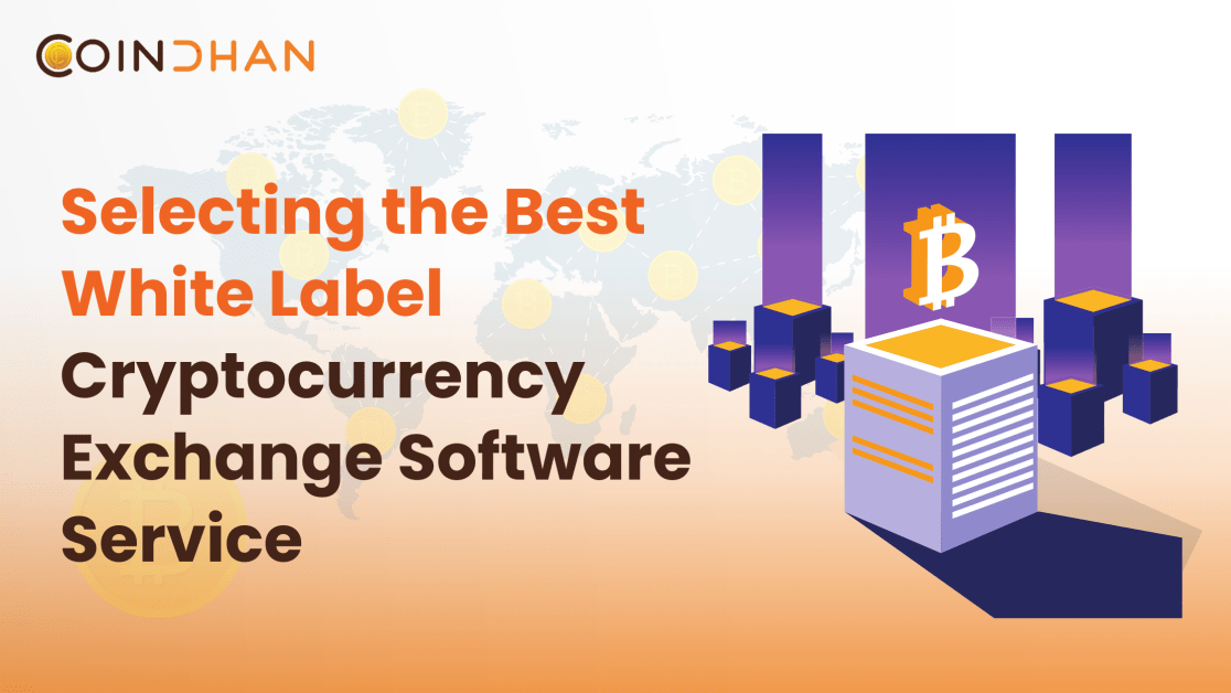 Selecting the Best White Label Cryptocurrency Exchange Software Service